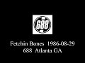 Fetchin Bones  688  1986-08-29  688  Atlanta GA  audio only