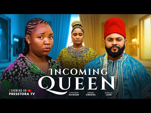 INCOMING QUEEN (New Movie)~ STEPHEN ODIMGBE, EKENE UMENWA, XIOLLA JOHN #trending 2026 Nigerian movie