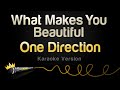 One Direction - What Makes You Beautiful (Karaoke Version)
