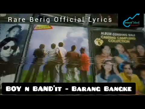 BOY & BAND'IT - BARANG BANGKE ( Music Lyrics Video)