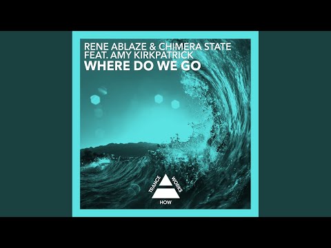 Where Do We Go (Original Mix)