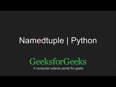 Python Programming Tutorial | Namedtuple in Python | GeeksforGeeks