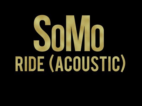 SoMo | Ride (Acoustic)