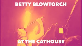 Betty Blowtorch 3/19/1998