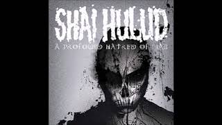 SHAI HULUD - Faithless Is He Who Says Farewell When The Road Darkens