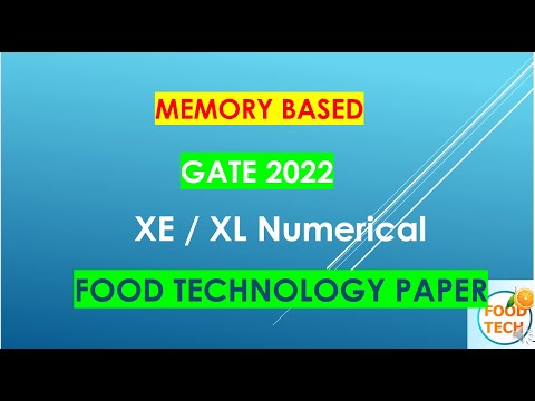 GATE-2022 XE  / XL Food Technology Paper |  Food Technology paper and its answer GATE-2022 XE / XL