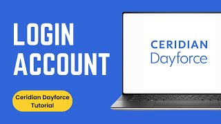 Ceridian Dayforce Login | How to Login Dayforce Account