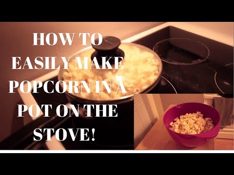 HOW TO EASILY MAKE POPCORN IN A POT ON THE STOVE! 😱 Video