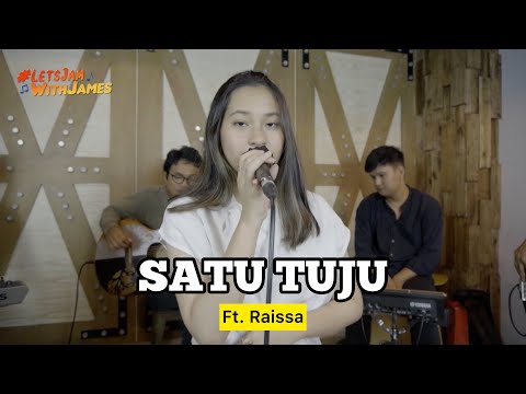 Satu Tuju (Raissa Anggiani) - ft. Fivein #LetsJamWithJames