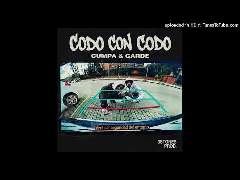CUMPA & GARDE - BENVINGUT (CODO CON CODO) 3STONES PROD.