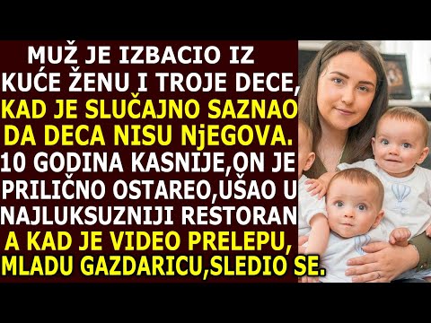 IZBACIO ŽENU I TROJE DECE IZ KUĆE, KAD JE SAZNAO DA IM ON NIJE BIOLIŠKI OTAC. DESET GODINA KASNIJE..