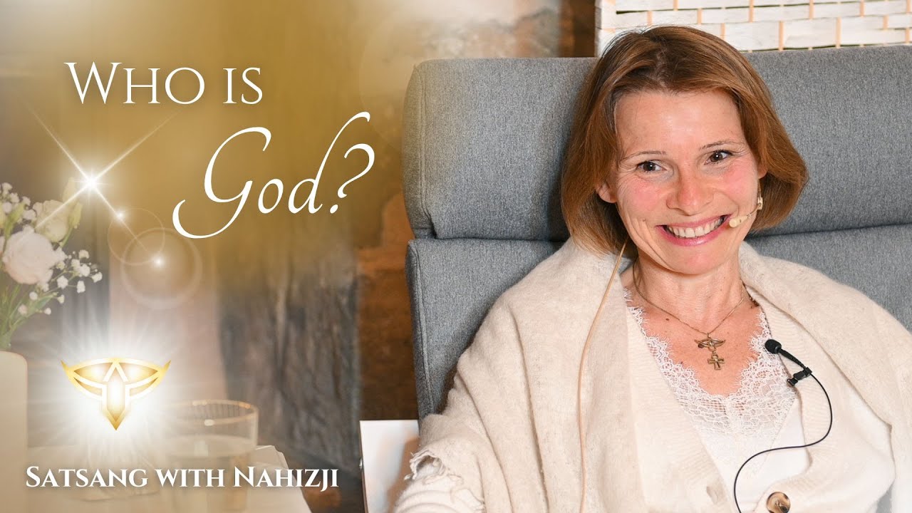Who is God? | Satsang with Nahizji