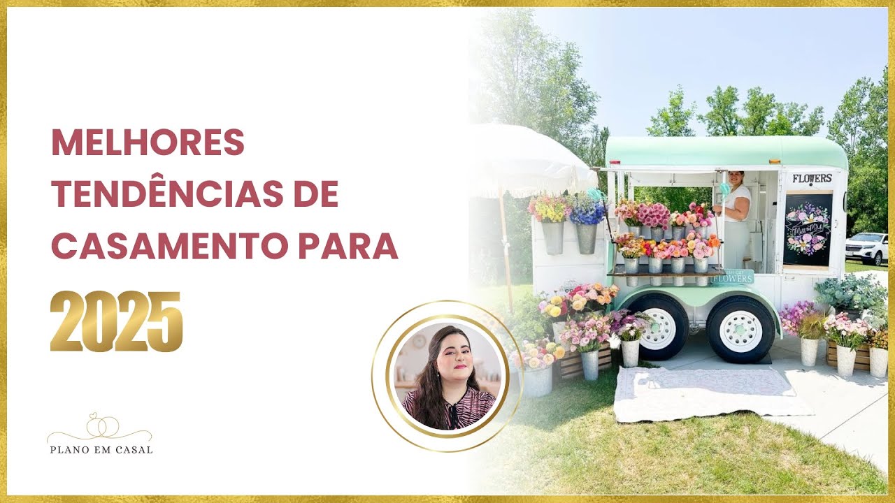 TENDÊNCIAS DE CASAMENTO PARA 2025