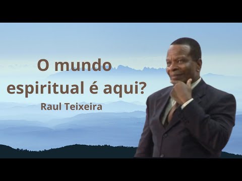 The spiritual world is here