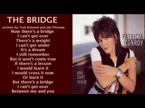 Patricia Conroy - The Bridge