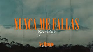 Nunca Me Fallas