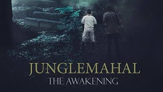 Junglemahal The Awakening directed by First time filmmaker, Arunava Chowdhury  “Pure horror” genre