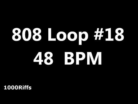808 Loop Beat # 18 : 48 BPM : Beats Per Minute