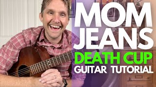 Death Cup by Mom Jeans Guitar Tutorial - Guitar Lessons with Stuart!