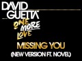 David Guetta - Missing You (New Version, ft Novel) - musich3ad David Guetta - Missing You (New Version, ft Novel)