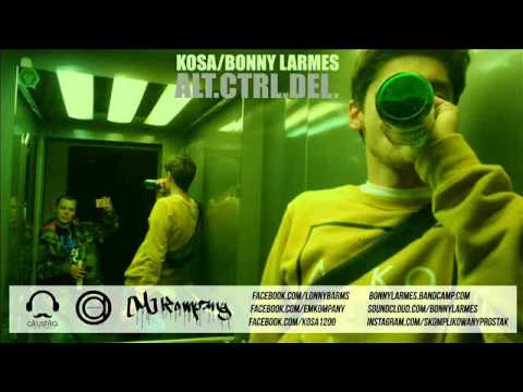 Kosa/Bonny Larmes - ALT.CTRL.DEL. (cuty Junskee)