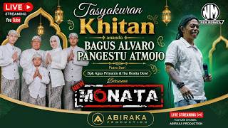 Download lagu LIVE NEW MONATA - Khitanan  BAGUS ALVARO PANGESTU ATMOJO bin Bp. Agus Priyanto & Ibu Rosita Dewi mp3