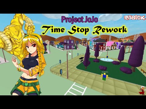 Time Stop Rework *How does it work now?* Project Jojo (PJJ) - ROBLOX
