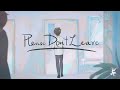 Lola Amour - Please Don’t Leave (Official Music Video)