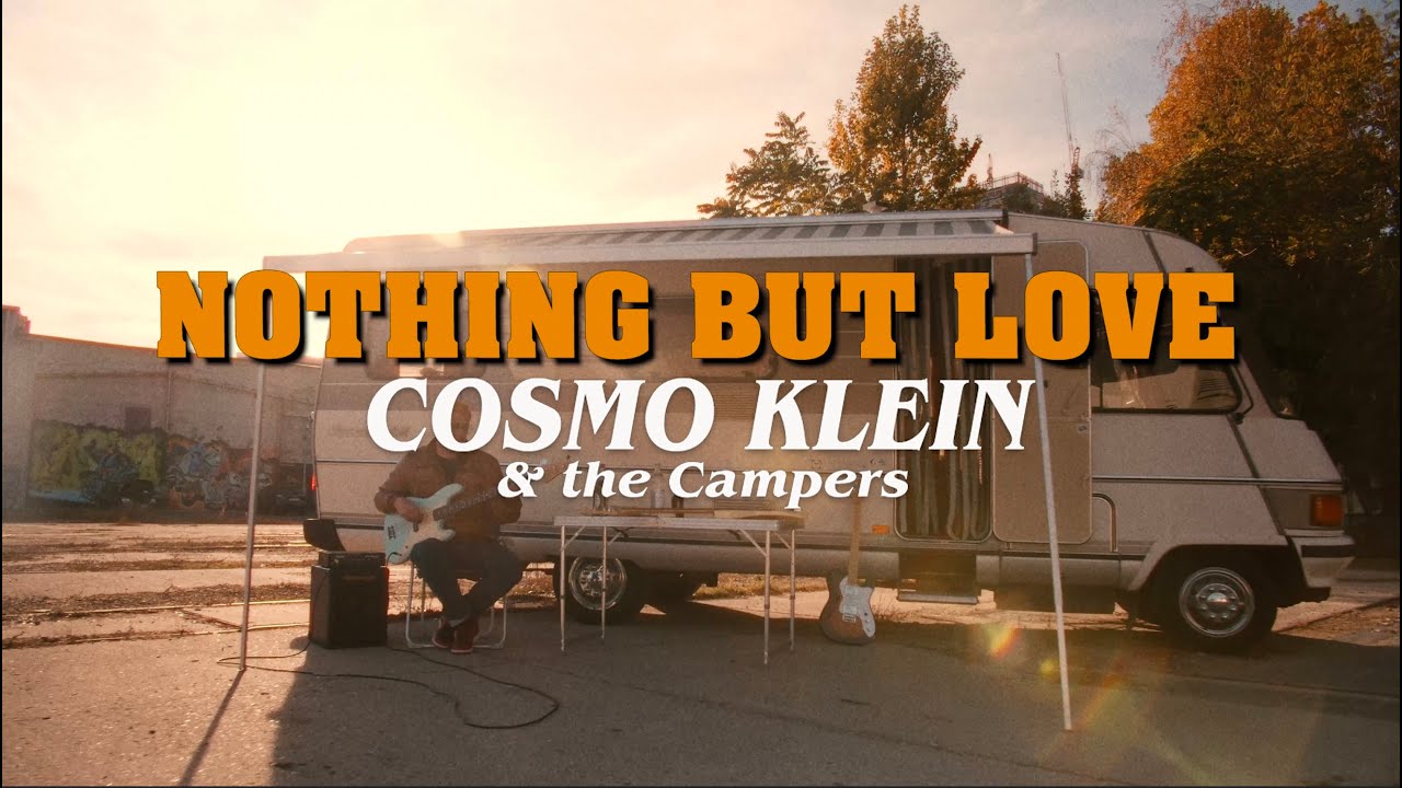 Nothing but Love - Cosmo Klein & The Campers (official Video)