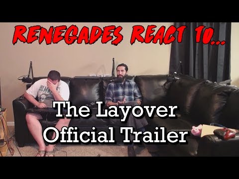Renegades React to... The Layover - Official Trailer