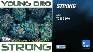 Young Dro &quot;Strong&quot;