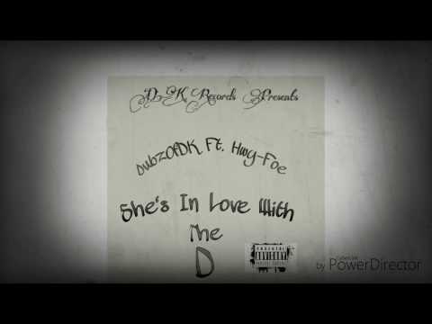 DUBZOFDK-She's In Love With The D Ft. HWY-FOE