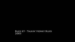Buck 65 - Talkin&#39; Honky Blues (2003)