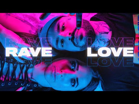 Sickmode & Mish - RAVE LOVE (Official Video)