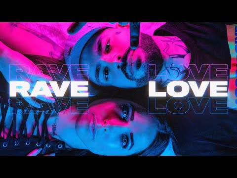 Video thumbnail for RAVE LOVE