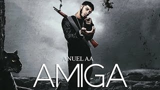 Amiga - Anuel AA | Audio Oficial