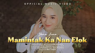Download lagu Yona Irma - Mamintak Ka Nan Elok mp3