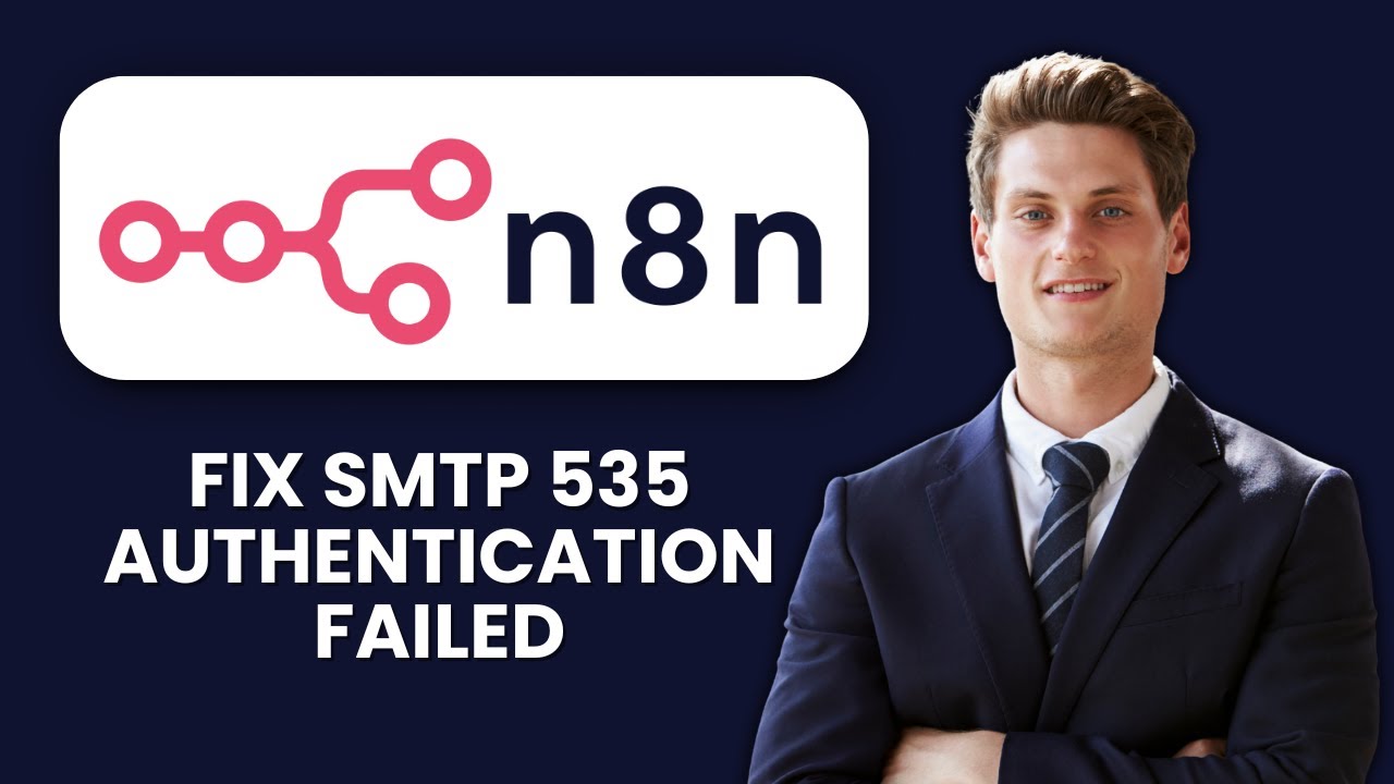 How to Fix n8n SMTP 535 Authentication Failed ✉️ App Passwords & Port Settings