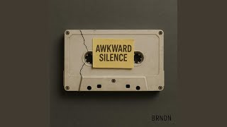 Download lagu Awkward Silence mp3