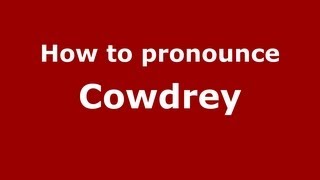 How to pronounce Cowdrey