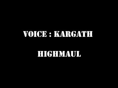 Voice - Kargath Highmaul