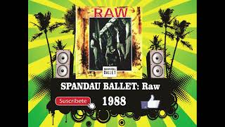 Spandau Ballet - Raw  (Radio Version)