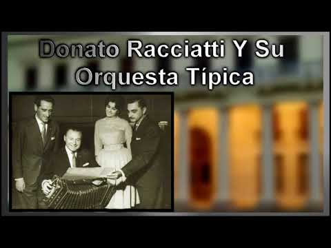 Donato Racciatti Y Su Orquesta Típica