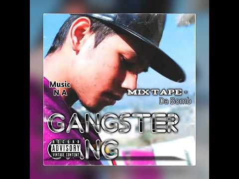 Music N A - Gangster Gang ( from mixtape - Da Bomb) || 2022