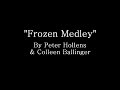 Frozen Medley - Peter Hollens & Colleen ...
