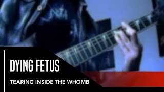 Dying Fetus - Tearing Inside The Womb (Cover)