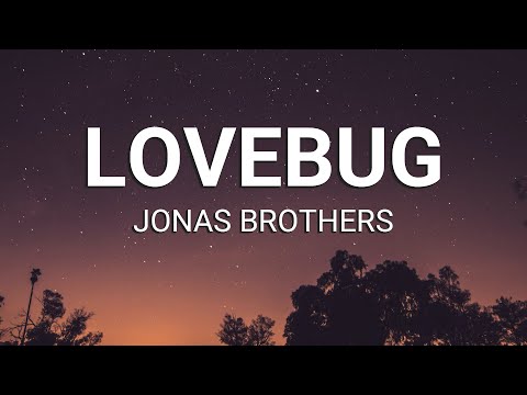 Jonas Brothers - Lovebug (Lyrics)