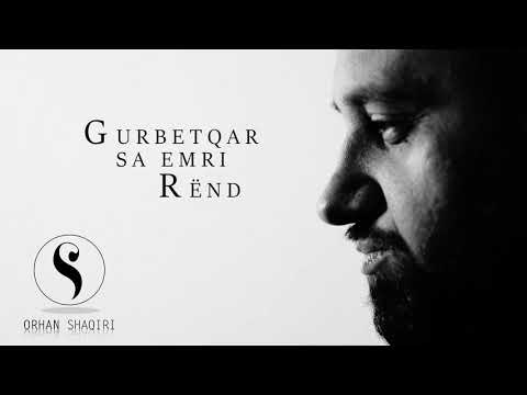 Orhan Shaqiri - Gurbetqar Sa Emri Rënd (Official Video)