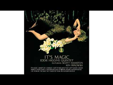 Eddie Higgins (2007) It´s Magic