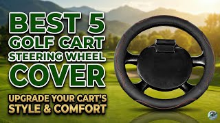 Is This The Best Golf Cart Steering Wheel Cover? 2026 Review & Install